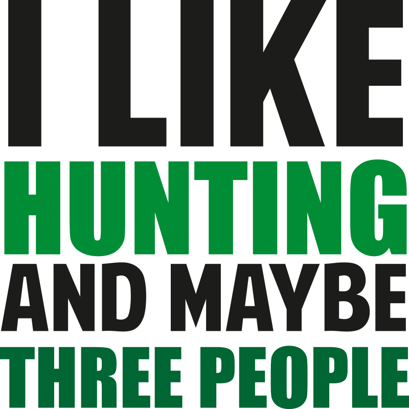 I like hunting and maybe 3 people wall sticker - TenStickers