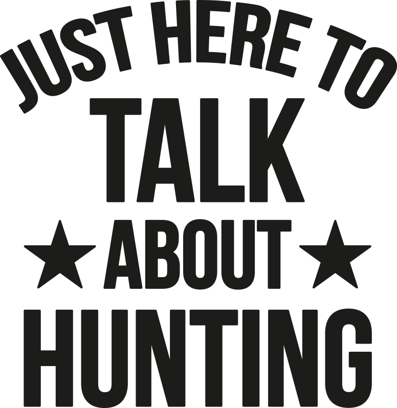 Just here to talk about hunting wall sticker - TenStickers