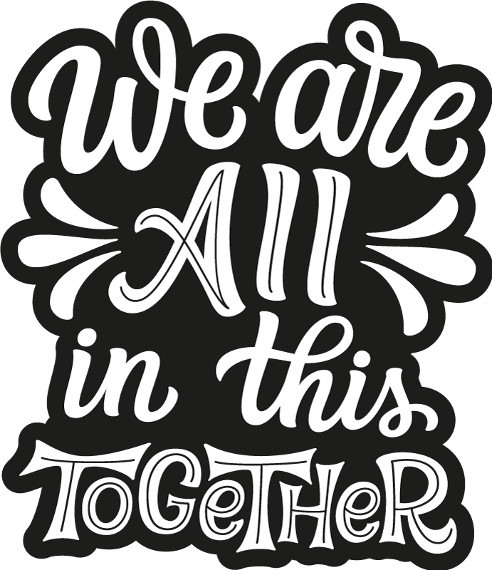 All in this together window decal - TenStickers