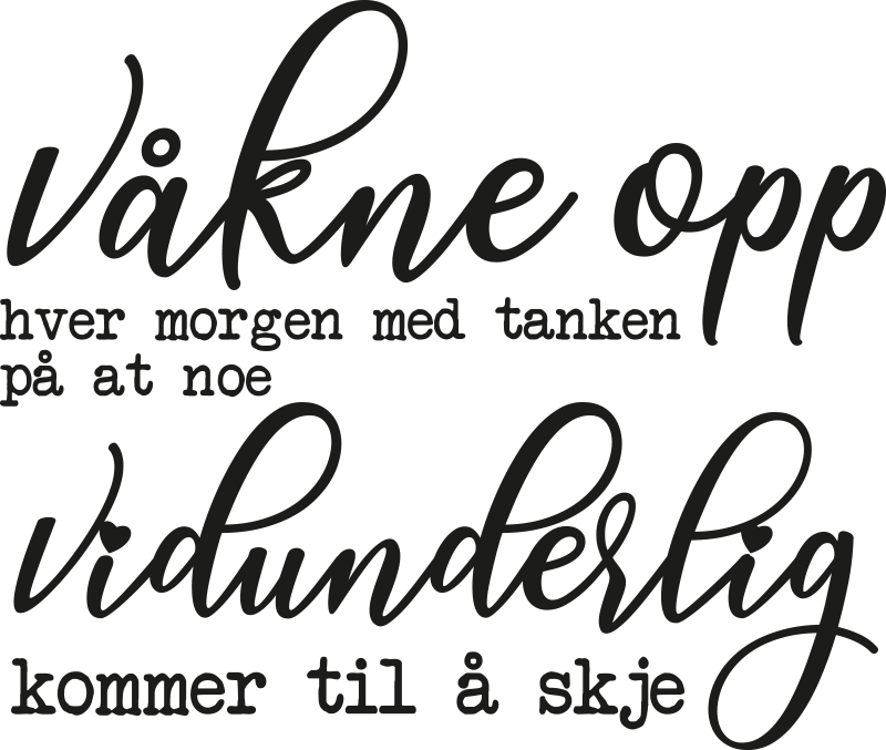 Våkne opp fantastiske tekst wallstickers sitat - Tenstickers