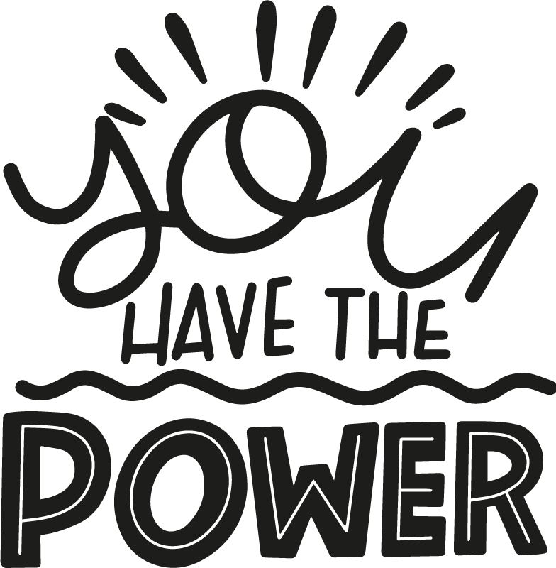 You have power motivational sticker