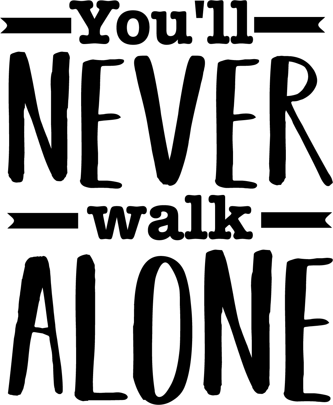 "You'll never walk alone" Wall Decal - TenStickers