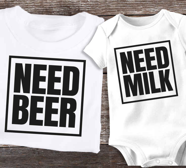 Need beer and milk Father and son shirt - TenStickers