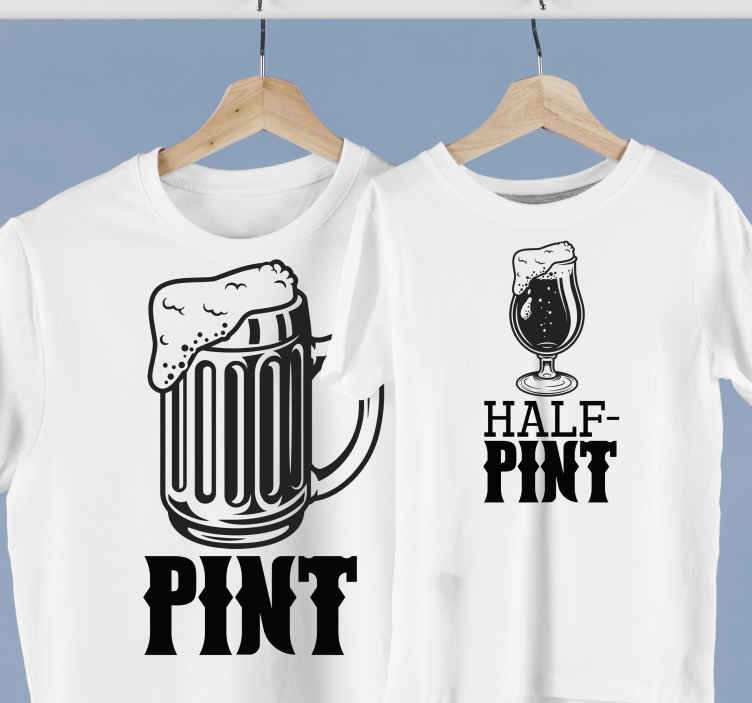 Pint & half pint Father and son matching shirts - TenStickers