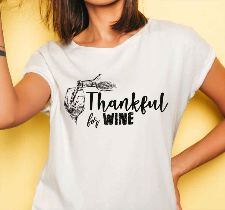Thankful for Wine T-Shirt