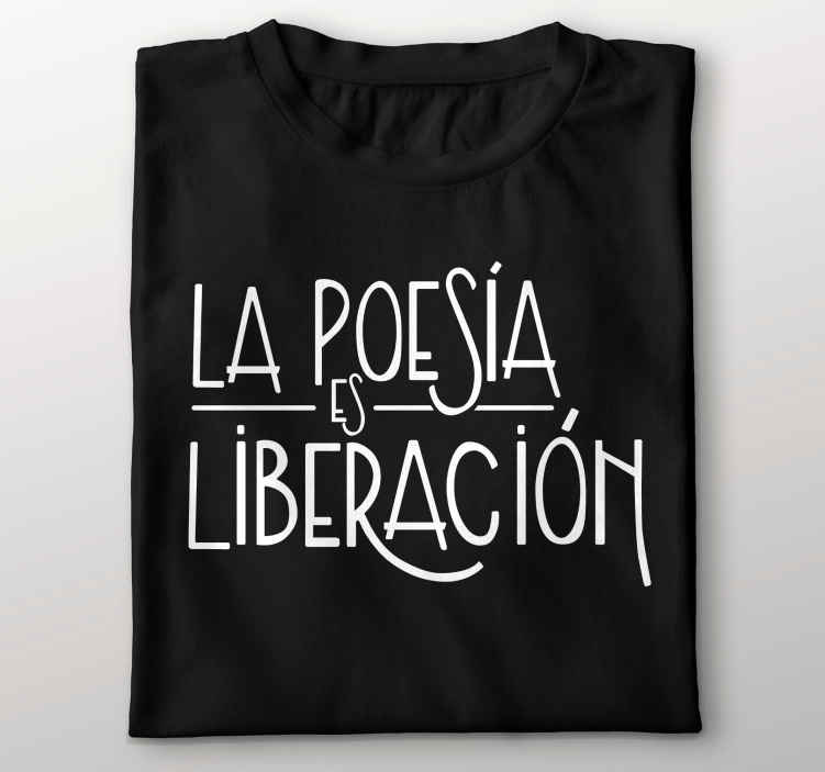 Camiseta la poesía es liberación