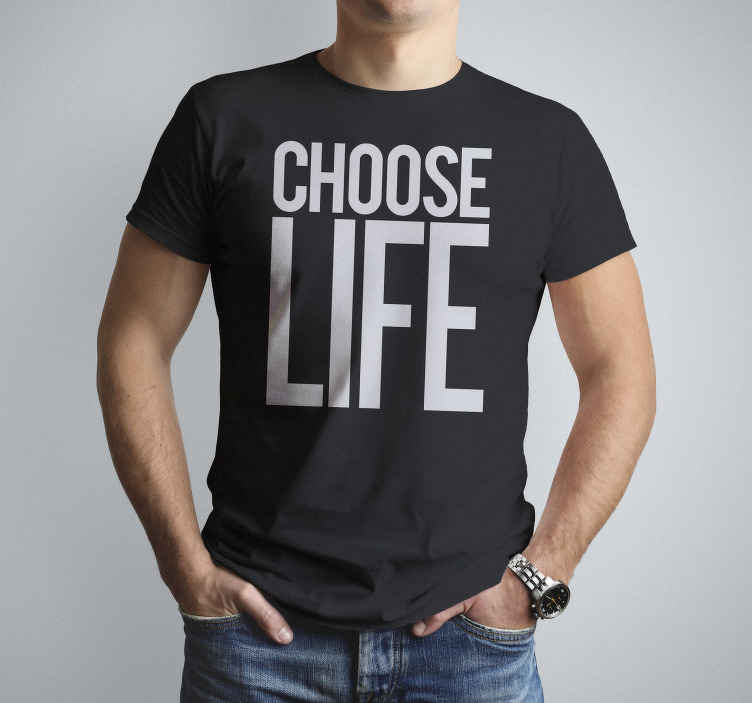 Choose Life custom tshirt TenStickers