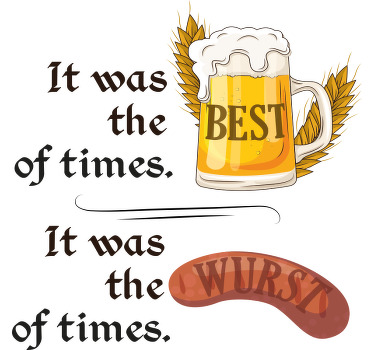 Original T Shirt best & wurst of times - TenStickers