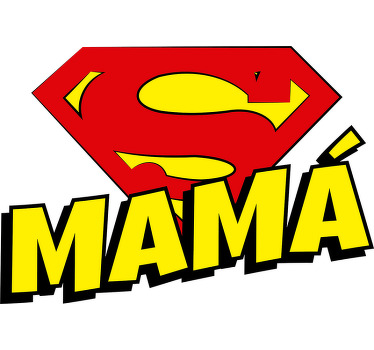 Una camiseta para super madres que desempeñan centenares de labores al dia. Este diseño está formado por la palabra Mamá y el símbolo de Superman