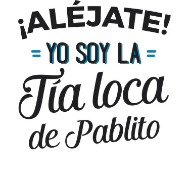 Camisetas Iguales tengo una tía loca con nombre - TenVinilo