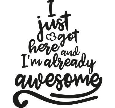 T-shirt bébé je suis arrivé et je suis génial - TenStickers