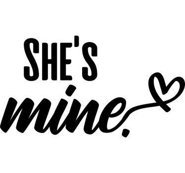 She's/he's mine. Couple t shirts - TenStickers