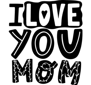 I love you mom Mothers day shirt - TenStickers