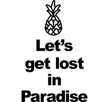 Vamos a perdernos en el paraíso piña camiseta - TenVinilo