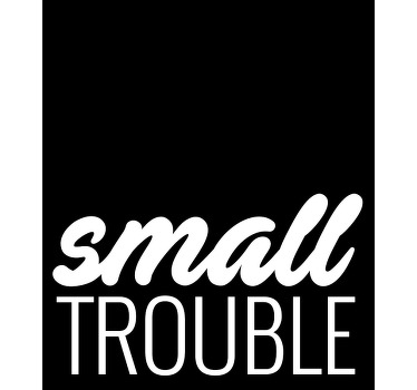 Big/little trouble Mother daughter shirt - TenStickers