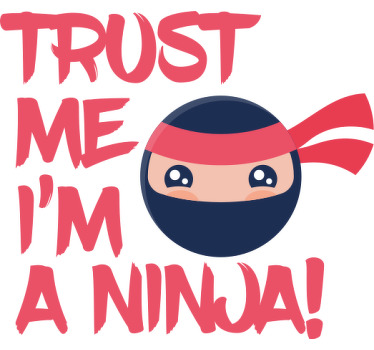 Trust me I'm a ninja writing Kids t-shirt - TenStickers