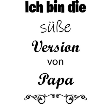 T-Shirt Baby Ich bin die süße version von papa - TenStickers