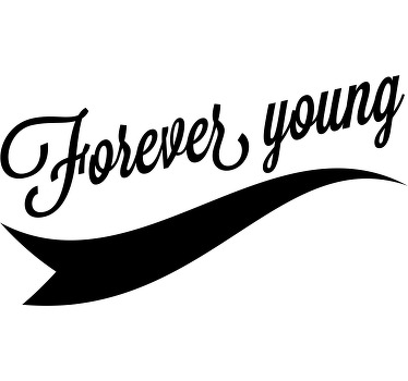 Forever Young Saying t-shirt - TenStickers