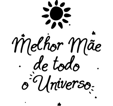 T-shirtdo dia melhor mãe de todo o universo - TenStickers