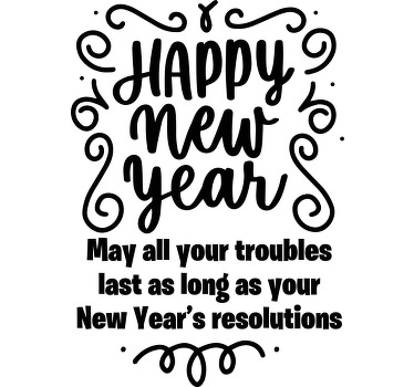 Funny Happy new year quote custom t-shirt - TenStickers