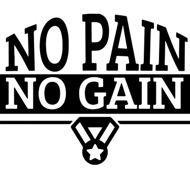 no pain no gain custom t-shirt - TenStickers