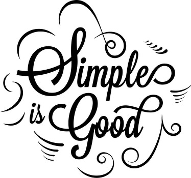 "Simple is good" custom t-shirt - TenStickers