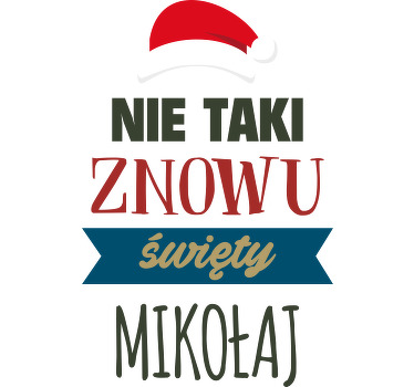 Koszulka świąteczna „nie taki znowu święty” - TenStickers
