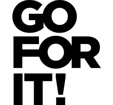 "go for it" tilpasset t-skjorte - Tenstickers