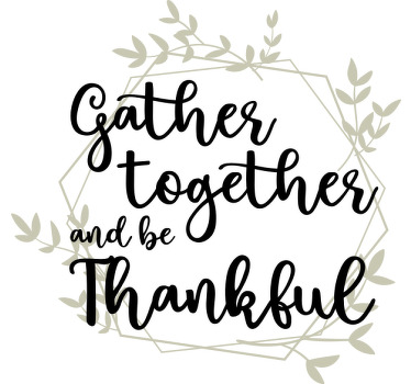 Gather together happy thanksgiving t-shirt - TenStickers