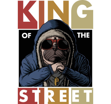 Pug King Streetwear t-shirt - TenStickers