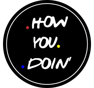 Friends "How you doin" custom t-shirt - TenStickers