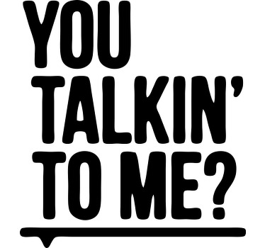 Valkoinen "puhutko sinä minulle? " mukautettu t-paita - Tenstickers