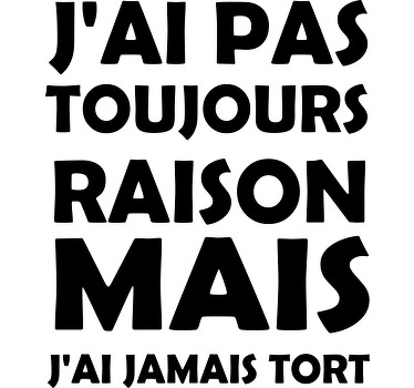 T-shirt personnalisé phrase drôle - pas toujours juste - TenStickers