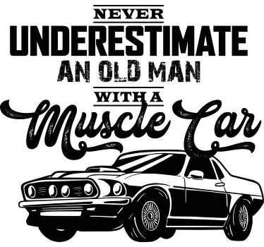 Old Man with Muscle Car custom t-shirt - TenStickers