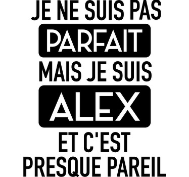 Je ne suis pas parfait je suis des t-shirts avec nom - TenStickers