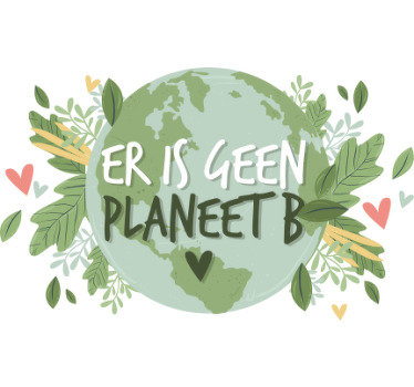 Er is geen planeet B T-shirt - TenStickers