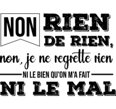 T-shirt paroles Non, je ne regrette rien - TenStickers