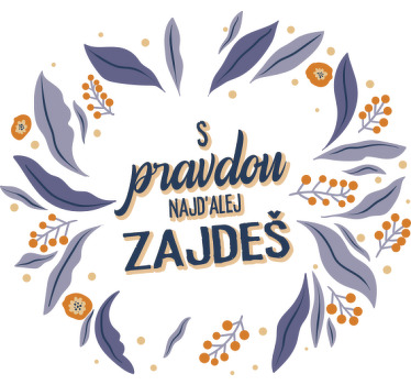 Tričko S pravdou najďalej zájdeš - Tenstickers