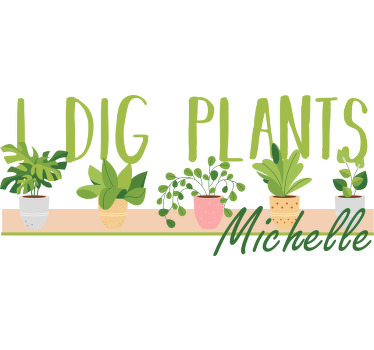 I Dig Plants T-shirts with name - TenStickers