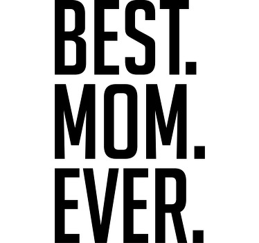 Camiseta mensaje best mom ever - TenVinilo
