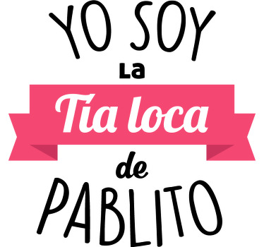 Camiseta personalizada Yo soy la tía loca - TenVinilo