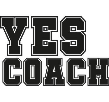 Tekst t shirt met yes coach - TenStickers