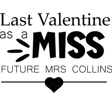 Last Valentines T-shirts with name - TenStickers