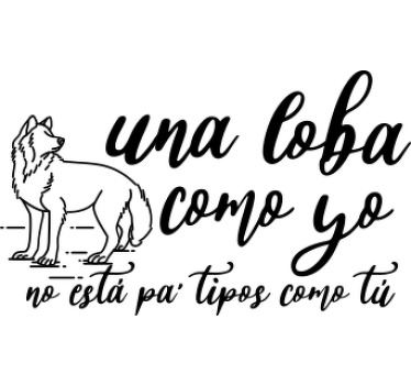 Camiseta para mujer una loba como yo - TenVinilo