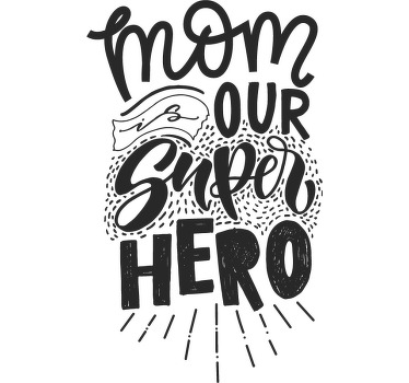 Super Mum Hero Mothers day t-shirt - TenStickers