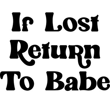 Partner Pullover If lost, return to Babe - TenStickers