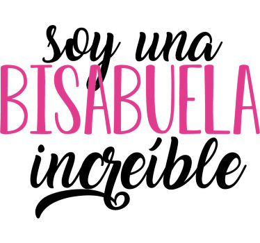 Camiseta una bisabuela increíble. - TenVinilo