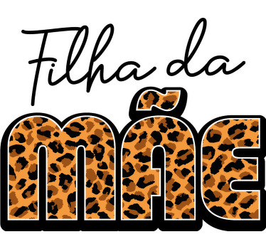T-shirt  mães e filhas filha da mãe - TenStickers