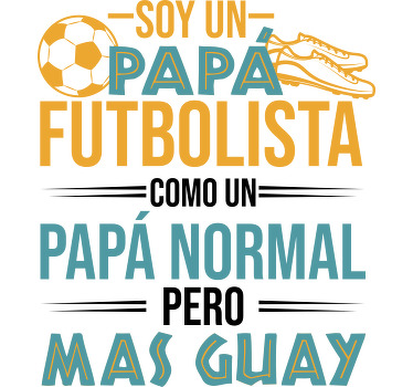 Camiseta papá futbolista original - TenVinilo