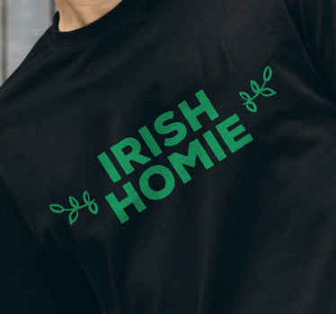 Irish Homie custom t-shirt - TenStickers